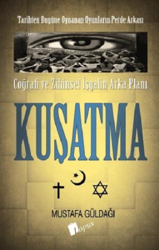 Coğrafi ve Zihinsel İşgalin Arka Planı - Kuşatma