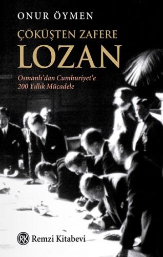 Çöküşten Zafere Lozan