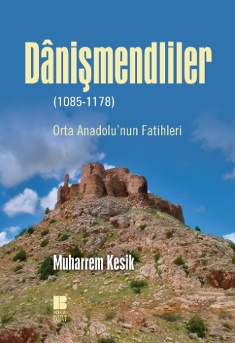 Danişmendliler (1085-1178)