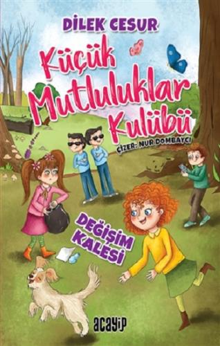 Değişim Kalesi - Küçük Mutluluklar Kulübü