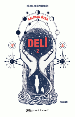 Deli 2 - Bilenler Özgürdür