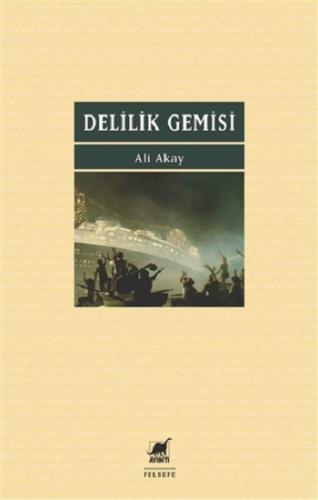 Delilik Gemisi