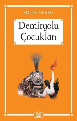 Demiryolu Çocukları (Gökkuşağı Cep Kitap)