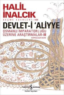 Devlet-i Aliyye - Osmanlı İmparatorluğu Üzerine Araştırmalar 3