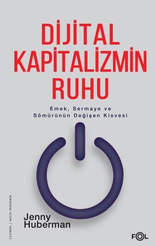 Dijital Kapitalizmin Ruhu