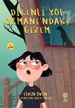 Dikenli Yol Ormanı'ndaki Gizem