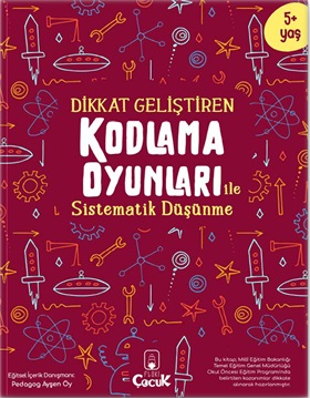 Dikkat Geliştiren Kodlama Oyunları ile Sistematik Düşünme