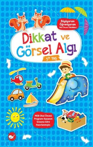 Dikkat ve Görsel Algı (+5 Yaş) - Büyüyorum Öğreniyorum Okul Öncesi Etk