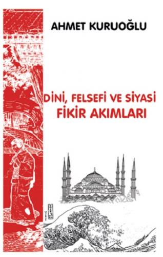 Dini, Siyasi ve Felsefi Fikir Akımları