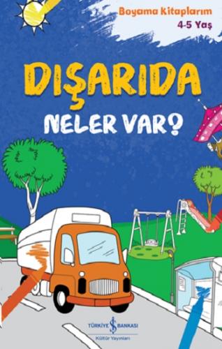 Dışarıda Neler Var? – Boyama Kitaplarım 4-5 Yaş