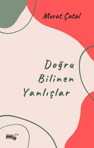 Doğru Bilinen Yanlışlar