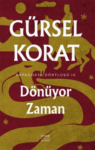 Dönüyor Zaman - Kapadokya Dörtlüsü IV