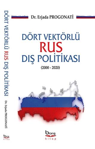 Dört Vektörlü Rus Dış Politikası (2000-2020)