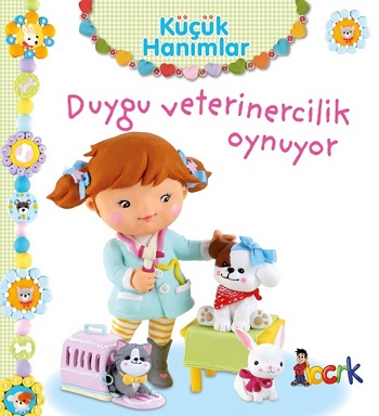 Duygu Veterinercilik Oynuyor - Küçük Hanımlar (Ciltli)