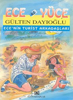 Ece ile Yüce - Ece'nin Turist Arkadaşları