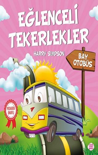 Eğlenceli Tekerlekler – Bay Otobüs