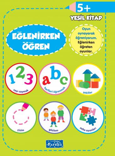 Eğlenirken Öğren Yeşil Kitap 5+