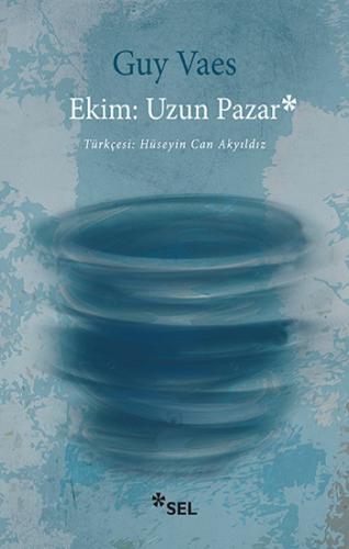 Ekim - Uzun Pazar