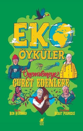 Eko Öyküler - Önemsemeye Cüret Edenlere