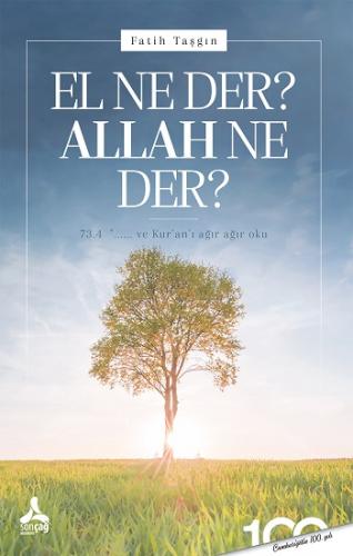 El Ne Der? Allah Ne Der?