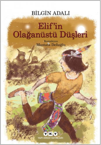 Elif'in Olağanüstü Düşleri