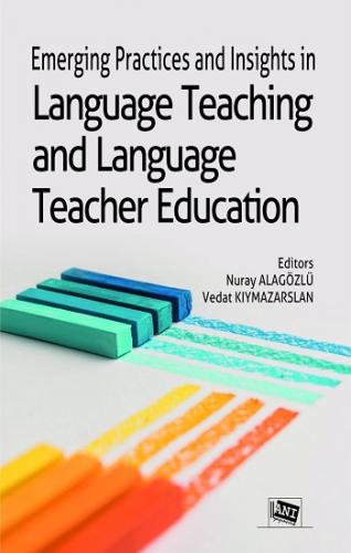 Emerging Practices And Insights İn Language Teaching And Language Teac