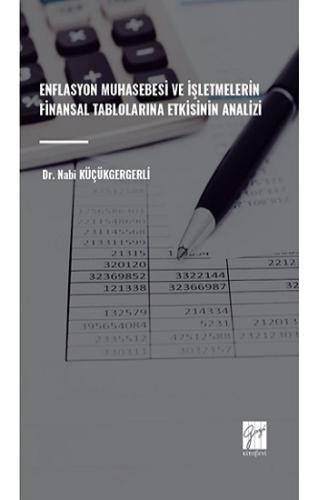 Enflasyon Muhasebesi Ve İşletmelerin Finansal Tablolarina Etkisinin An