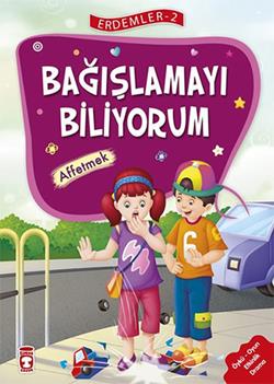 Erdemler Serisi 2 - Bağışlamayı Biliyorum - Affetmek