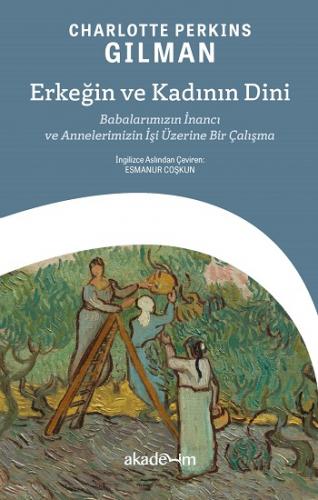 Erkeğin ve Kadının Dini: Babalarımızın İnancı ve Annelerimizin İşi Üze