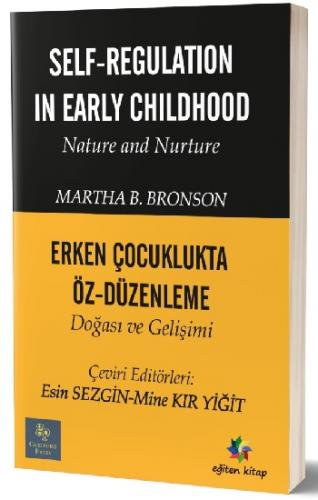 Erken Çocuklukta Öz - Düzenleme Doğası ve Gelişimi