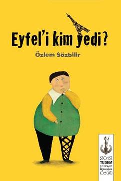 Eyfel'i Kim Yedi?