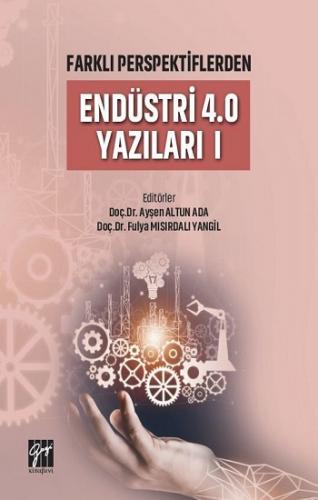 Farklı Perspektiflerden Endüstri 4.0 Yazıları I