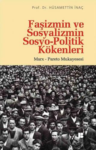 Faşizmin ve Sosyalizmin Sosyo-Politik Kökenleri