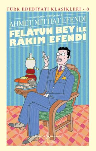 Felatun Bey İle Râkim Efendi (Ciltli)