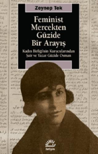 Feminist Mercekten Güzide Bir Arayış Kadın Birliği'nin Kurucularından 