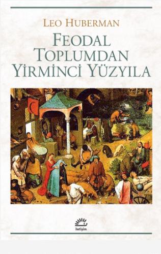 Feodal Toplumdan Yirminci Yüzyıla