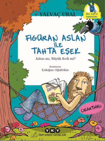 Figüran Aslan İle Tahta Eşek - Aslan mı, Büyük Kedi mi?