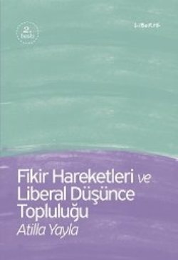 Fikir Hareketleri ve Liberal Düşünce Topluluğu