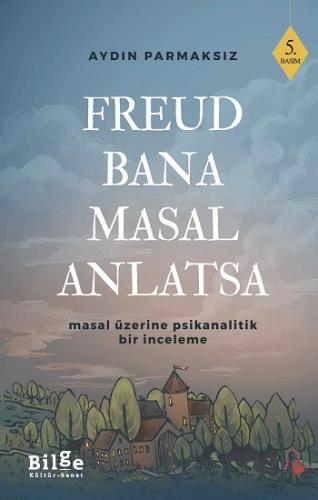 Freud Bana Masal Anlatsa