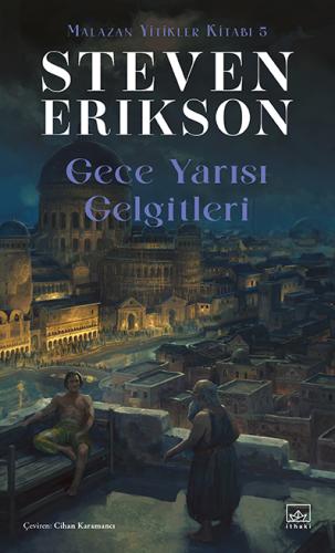 Gece Yarısı Gelgitleri / Malazan Yitikler Kitabı 5