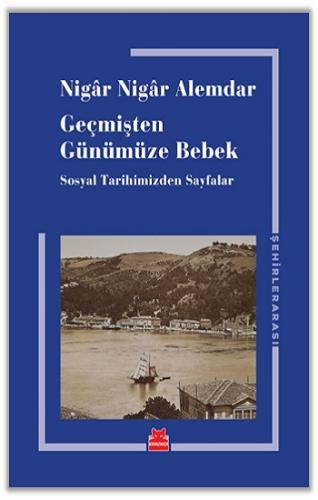 Geçmişten Günümüze Bebek