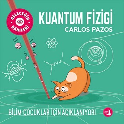 Geleceğin Dahileri Kuantum Fiziği