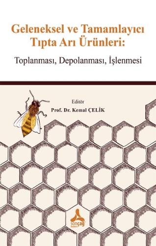 Geleneksel ve Tamamlayıcı Tıpta Arı Ürünlerı