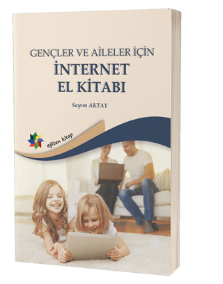 Gençler ve Aileler İçin İnternet