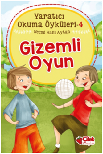 Gizemli Oyun - Yaratıcı Okuma Öyküleri 4