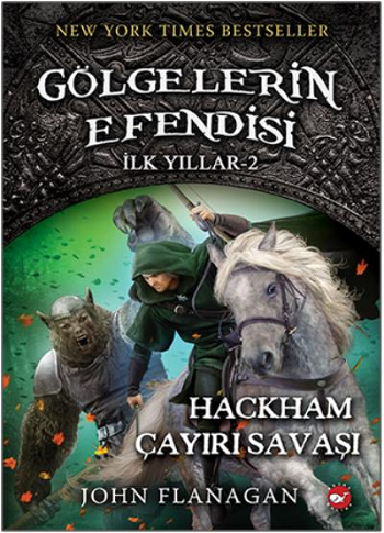 Gölgelerin Efendisi İlk Yıllar 2 - Hackham Çayırı Savaşı