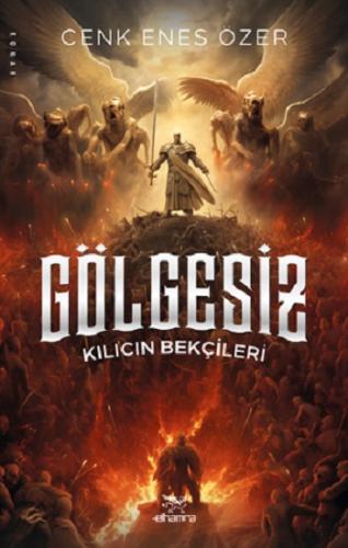 Gölgesiz - Hizmetkar Serisi 2. Kitap