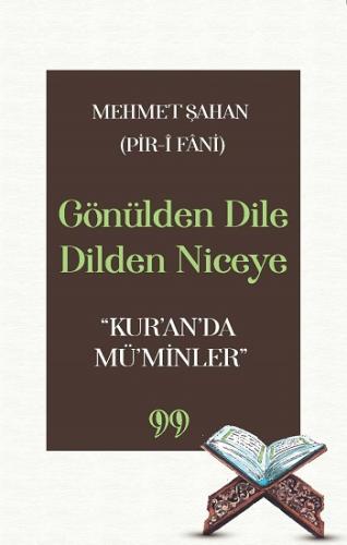 Gönülden Dile Dilden Niceye “Kur'an'da Mü'minler”