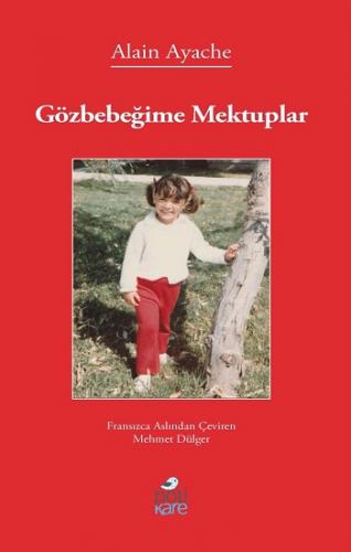 Gözbebeğime Mektuplar