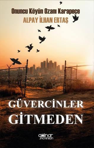 Güvercinler Gitmeden